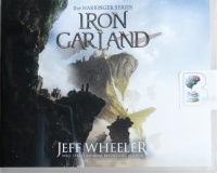 Iron Garland - Book 3 of the Harbinger Series written by Jeff Wheeler performed by Kate Rudd on CD (Unabridged)